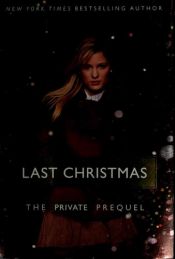 book cover of The Private Prequel: Last Christmas by Kate Brian
