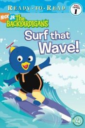 book cover of Surf That Wave! (Backyardigans Ready-to-Read) by Christine Ricci