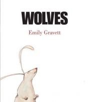 book cover of Wolves (Kate Greenaway Medal (Awards)) by Emily Gravett