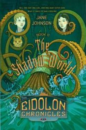 book cover of The Shadow World by Jane Johnson
