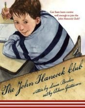 book cover of The John Hancock Club by Louise Borden