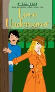 book cover of Love Undercover (Simon Romantic Comedies) by Johanna Edwards