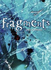 book cover of Fragments by Jeffry W. Johnston