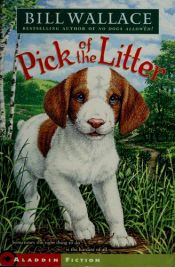 book cover of Pick of the litter by Bill Wallace