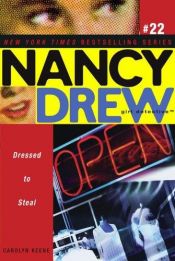 book cover of Dressed to Steal (Nancy Drew Girl Detective) by Carolyn Keene
