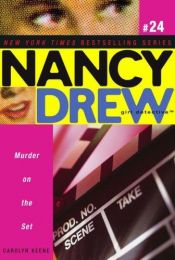 book cover of Murder on the Set (Nancy Drew: All New Girl Detective #24) by Carolyn Keene