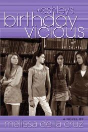 book cover of Birthday Vicious (The Ashleys, Book 3) by Melissa de la Cruz
