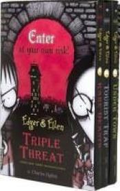 book cover of Edgar & Ellen Triple Threat: Their First Three Misadventures (Rare Beasts by Charles Ogden