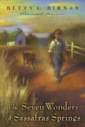 book cover of Seven wonders of Sassafras Springs by Betty G. Birney
