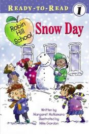 book cover of Snow Day (Robin Hill School) by Margaret McNamara