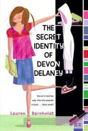 book cover of The Secret Identity of Devon Delaney by Lauren Barnholdt