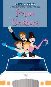 book cover of Prom Crashers by Erin Downing