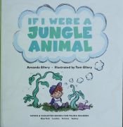 book cover of If I Were a Jungle Animal by Amanda Ellery