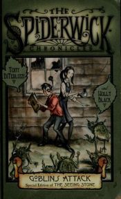 book cover of Spiderwick: Goblins Attack (Special Edition of The Spiderwick Chronicles) by Holly Black