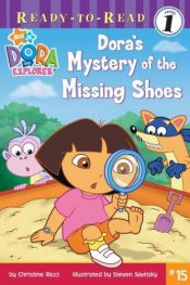 book cover of Dora's Mystery of the Missing Shoes (Dora the Explorer Ready-to-Read) by Christine Ricci