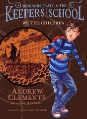 book cover of We the Children by Andrew Clements