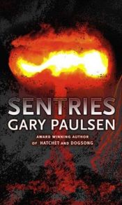 book cover of Sentries by Gary Paulsen
