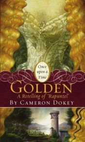 book cover of Golden by Cameron Dokey