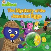 book cover of The Mystery of the Jeweled Eggs (Backyardigans) by Lara Bergen