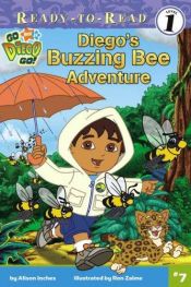 book cover of Diego's Buzzing Bee Adventure (Go, Diego, Go!) by Alison Inches