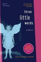 book cover of Three Little Words by Ashley Rhodes-Courter