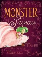 book cover of The Monster Princess by D. J. MacHale