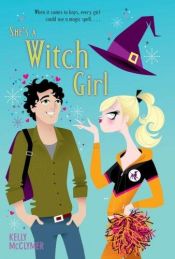 book cover of She's a Witch Girl by Kelly McClymer