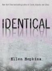 book cover of Identical by Ellen Hopkins