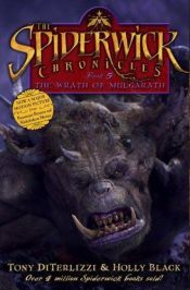 book cover of The Spiderwick Chronicles: The Wrath of Mulgarath by Holly Black|Holly Black|Tony DiTerlizzi