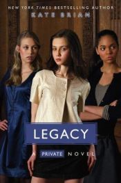 book cover of Private Series #6: Legacy by Kate Brian