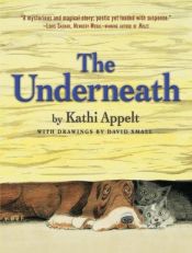 book cover of The Underneath by Kathi Appelt