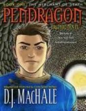 book cover of The Merchant of Death (Pendragon (Graphic Novels)) by D. J. MacHale