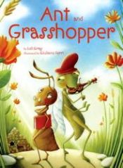 book cover of Ant and Grasshopper by Luli Gray