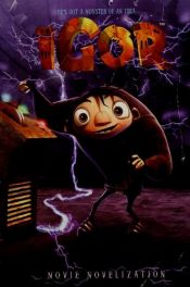book cover of Igor Movie Novelization by Cathy Hapka