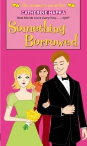 book cover of Something borrowed by Cathy Hapka