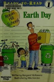 book cover of Earth Day (Turtleback School & Library Binding Edition) (Robin Hill School (Prebound)) by Margaret McNamara