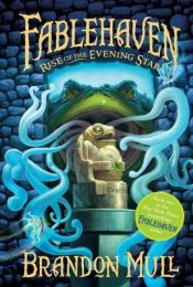 book cover of Fablehaven: La ascension del Lucero de la Tarde by Brandon Mull