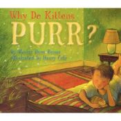 book cover of Why Do Kittens Purr? by Marion Dane Bauer