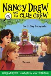 book cover of Earth Day Escapade (Nancy Drew and the Clue Crew #18) by Carolyn Keene