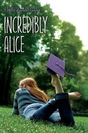 book cover of Incredibly Alice by Phyllis Reynolds Naylor