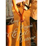 book cover of Amy & Roger's epic detour by Morgan Matson