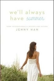 book cover of We'll Always Have Summer: A Summer Novel (Book 3) by Jenny Han