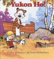 book cover of Yukon ho! : A Calvin and Hobbes Collection by Bill Watterson