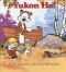 Yukon ho! : A Calvin and Hobbes Collection