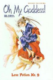 book cover of Oh my goddess!, vol. 4: Love potion no.9 by Kosuke Fujishima