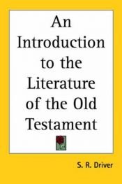 book cover of An introduction to the literature of the Old Testament by S. R. Driver