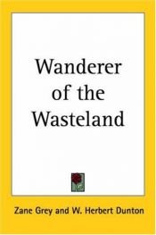 book cover of Wanderer of the Wasteland by Zane Grey