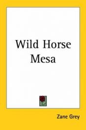 book cover of Wild Horse Mesa by Zane Grey