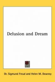 book cover of Delusion and Dream and Other Essays by זיגמונד פרויד