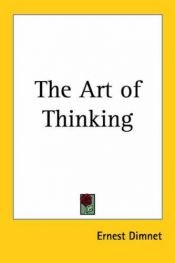 book cover of Art of Thinking by Ernest Dimnet